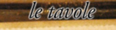 le tavole